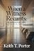 When a Witness Recants  by Keith T. Porter