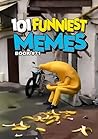 101 FUNNIEST MEME...