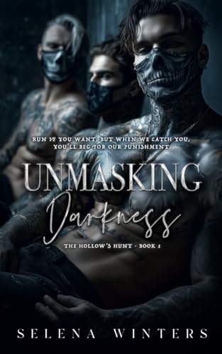 Unmasking Darkness: A Dark Romance (The Hollow's Hunt)