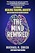 The Mind Rewired: 25 Storie...