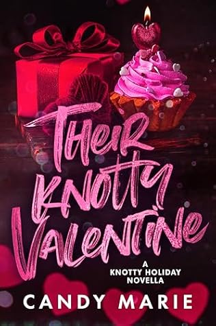 Their Knotty Valentine (Knotty Holiday Novella)