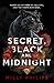 Secret, Black, and Midnight (Always Darkest Book 2)