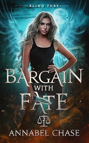 Bargain with Fate (Blind Fury, #2)