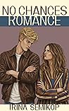 No chances romance (Contemporary love Book 2)