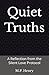 Quiet Truths by M.P. Henry