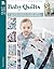 Baby Quilts: 7 Modern Desig...
