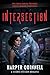 Intersection: A Science Fic...