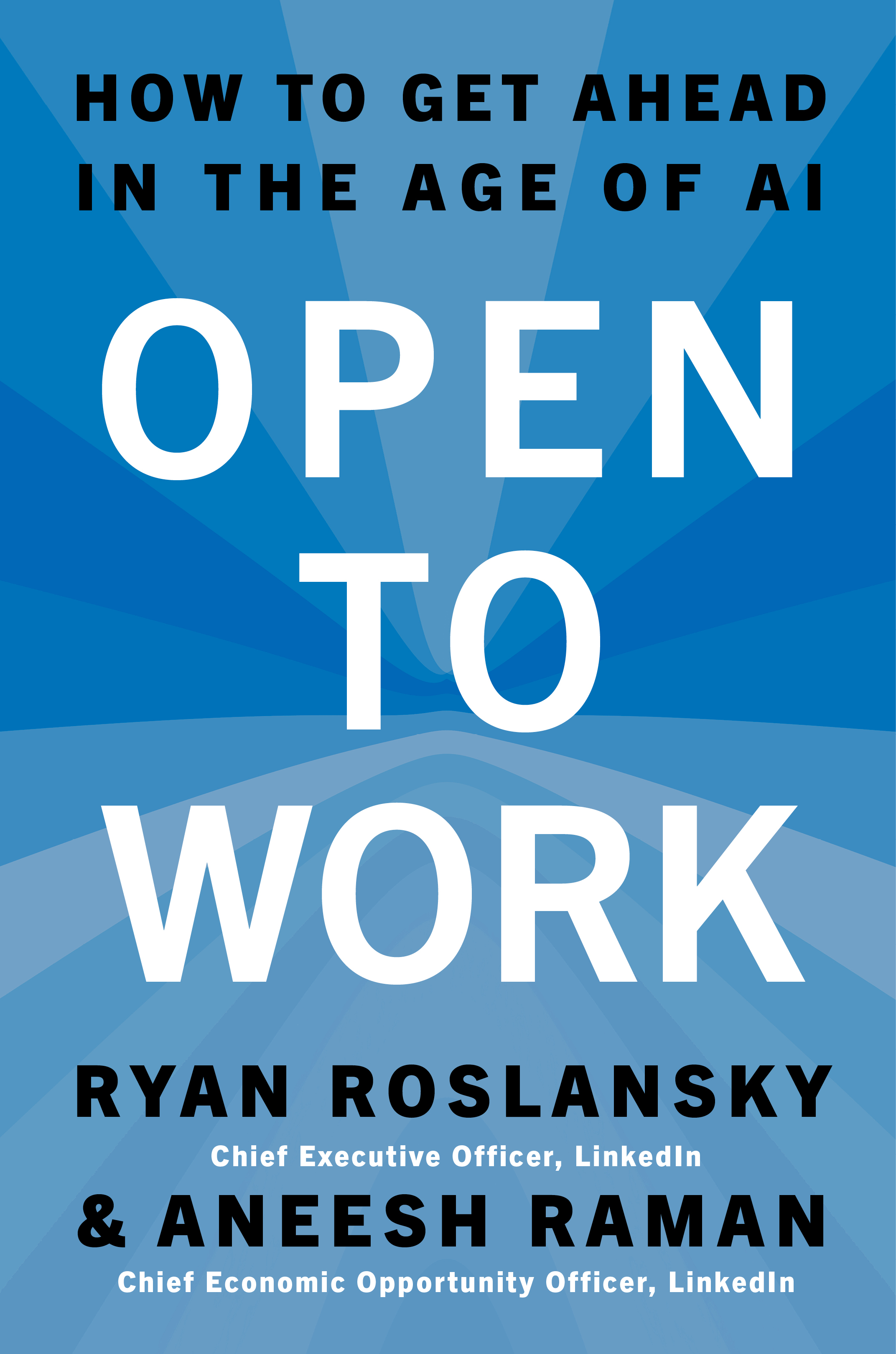 Open to Work: How to Get Ahead in the Age of AI (Hardcover)