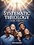 Systematic Theology for Teens: A Thoughtful Guide to Faith's Deepest Questions and Teachings