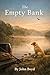The Empty Bank