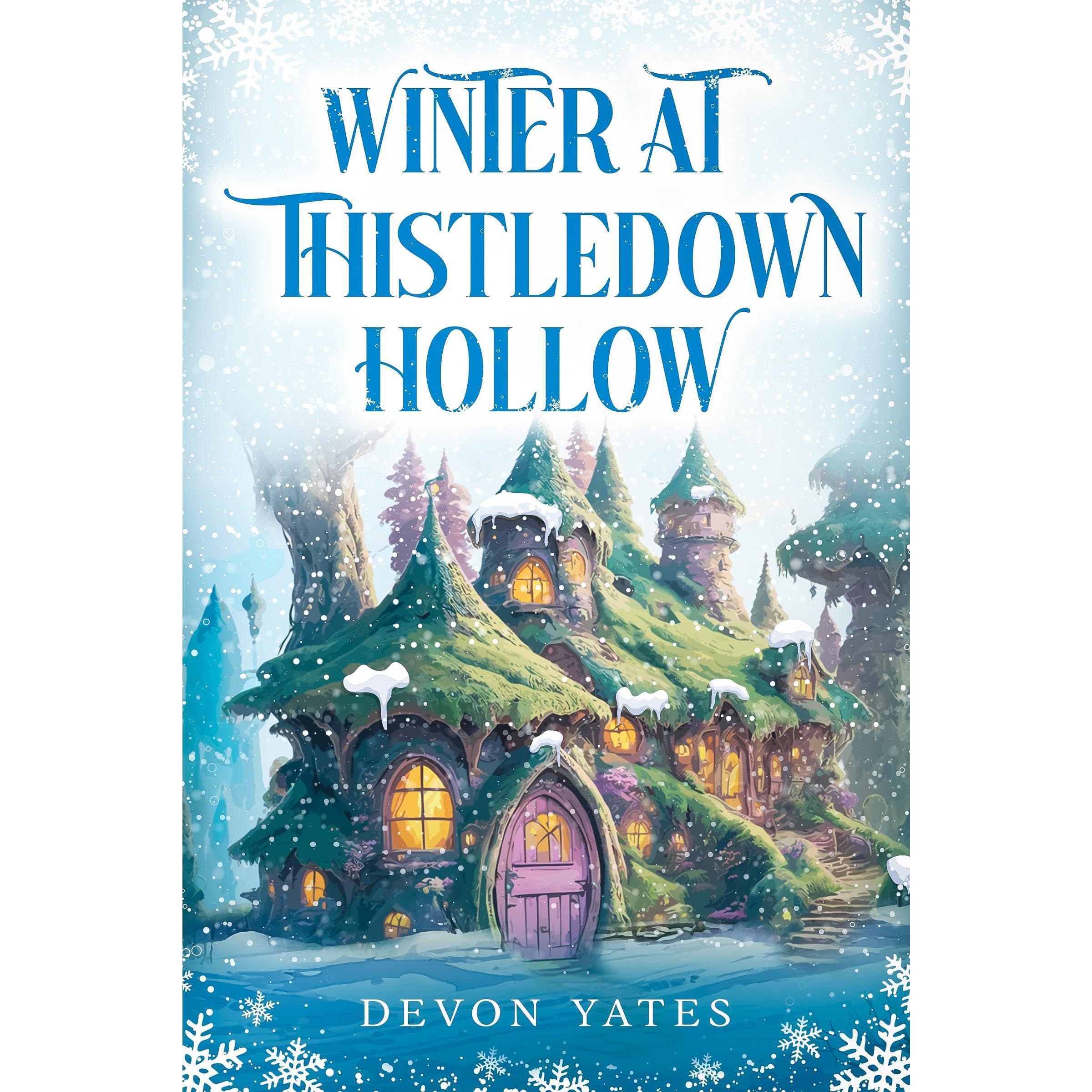 Winter at Thistledown Hollow: A Stand-alone, Cozy Fantasy Novel of Magic, Tea, and Found Family (Audible Audio)