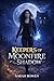 Keepers of Moonfire and Shadow by Sarah Bowen