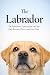 The Labrador: On Labradors,...