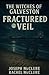 The Witches of Galveston: Fractured Veil