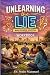 Unlearning the Lie: Finding...