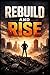 Rebuild and Rise by Michael Hanks