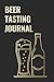 BEER TASTING JOURNAL: 85 sc...