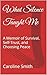 What Silence Taught Me: A M...