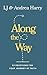 Along the Way by LJ Harry