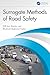 Surrogate Methods of Road Safety