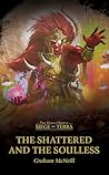 The Shattered and...