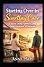 Starting Over in Sweetbay C...