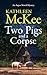 Two Pigs and a Corpse (The Aspen Notch Mystery Series, 10)
