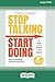 Stop Talking, Start Doing: ...