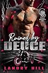 Ruined by Deuce
