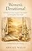 Women's Devotional by Abigail Wells