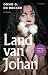 Land van Johan (Dutch Edition)