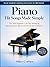 Piano Hit Songs Made Simple...