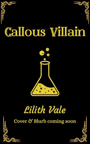 Callous Villain (Deadly Devotion Book 4)