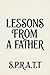 Lessons From A Father: How ...