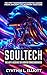 SoulTech: 12 Codes for Awakening Your Highest Self: The Art & Science of Higher Consciousness