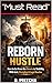 Reborn Hustle: How to Go Fr...