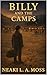 Billy and the Camps: A Story of Belonging, Bravery, and Choice (The Little Billy Series Book 3)