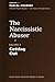 The Narcissistic Abuser: Vo...