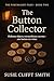 The Button Collector by Susie Clifft Smith