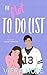 The Not To Do List: A Sweet...