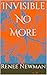 Invisible No More