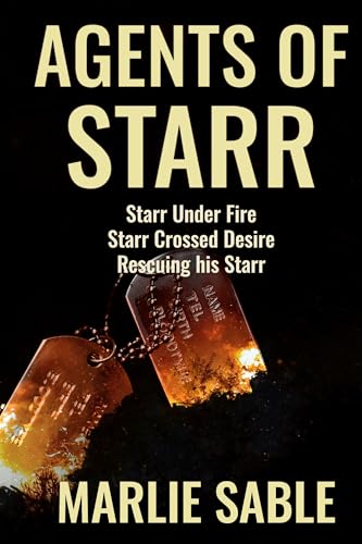 Agents of STARR Omnibus: A Protector Military Romance (Kindle Edition)