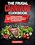The Frugal Carnivore Cookbo...