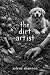 the dirt artist by Jolene Shannon
