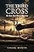 The Third Cross - The Story...