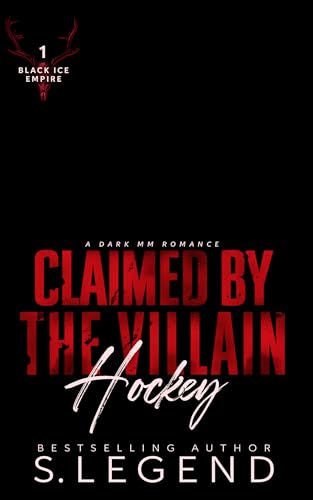 Claimed by the Villain Hockey (Black Ice Empire #1)