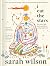 I Eat the Stars by Sarah Wilson I Eat the Stars by Sarah Wilson