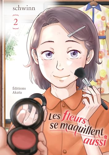 Les Fleurs se maquillent aussi - Tome 2 (Kindle Edition)