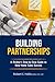 Building Partnerships: A Re...