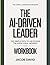 THE REAL UNDERSTANDING KNOWLEDGE THE AI-DRIVEN LEADER by Jacob David